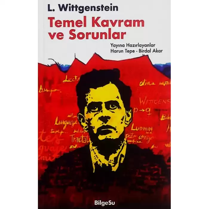 L. Wittgenstein: Temel Kavram ve Sorunlar