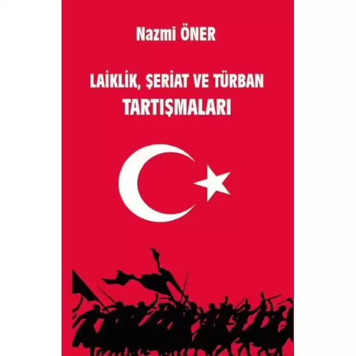 Laiklik Şeriat ve Türban Tartışmaları