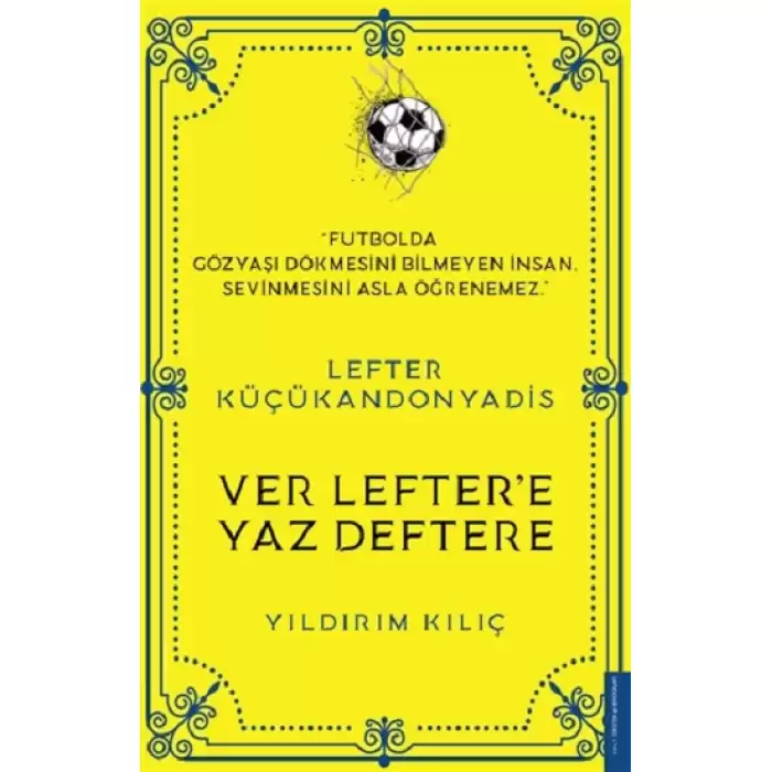 Lefter Küçükandonyadis -Ver Leftere Yaz Deftere