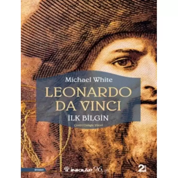 Leonardo Da Vinci -  İlk Bilgin