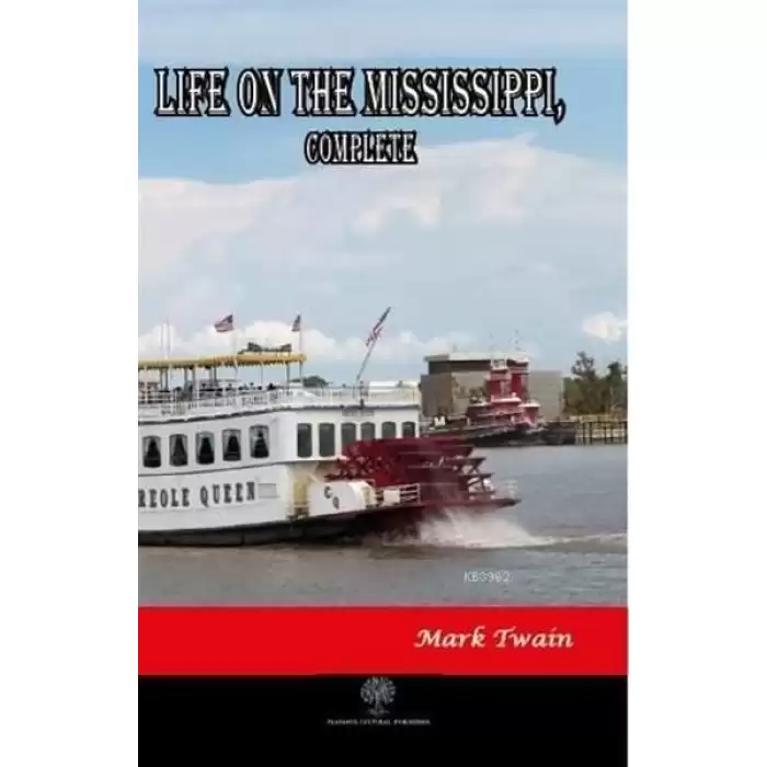 Life on The Mississippi Complete