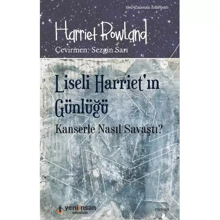 Liseli Harrietin Günlüğü - Kanserle Nasıl Savaştı?