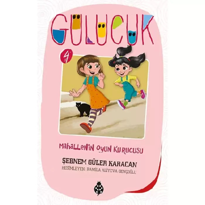 Mahallenin Oyun Kurucusu / Gülücük 4