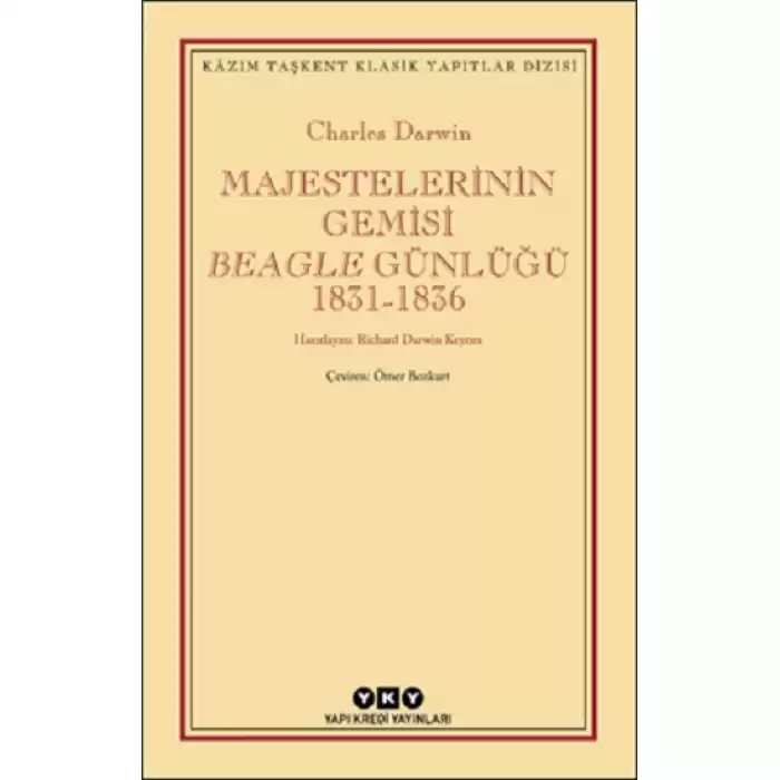 Majestelerinin Gemisi Beagle Günlüğü (1831-1836)