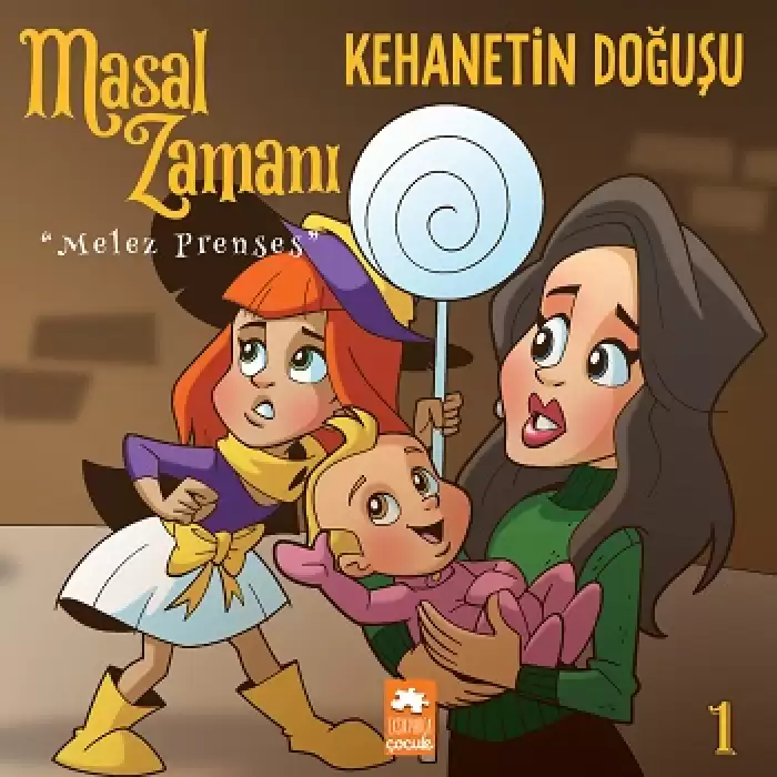 Masal Zamanı Melez Prenses 1 -  Kehanetin Doğuşu