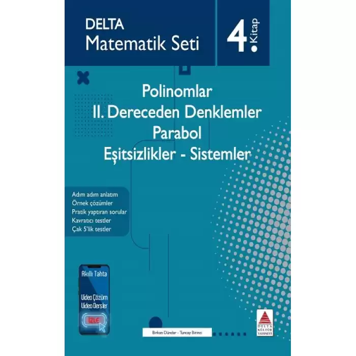 Matematik Seti 4 Polinomlar-II. Dereceden Denklemler-Parabol- Eşitsizlikler-Sistemler