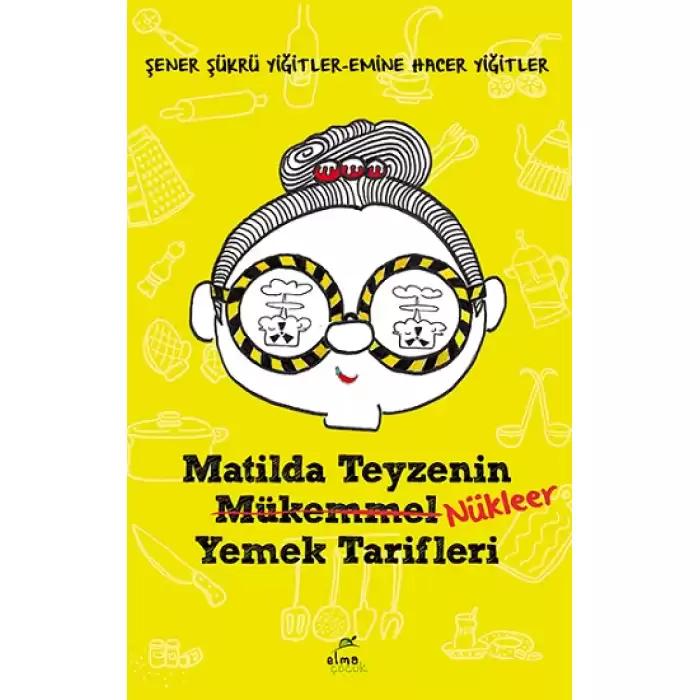 Matilda Teyzenin Nükleer Yemek Tarifleri