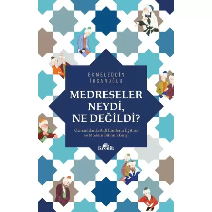 Medreseler Neydi Ne Değildi?