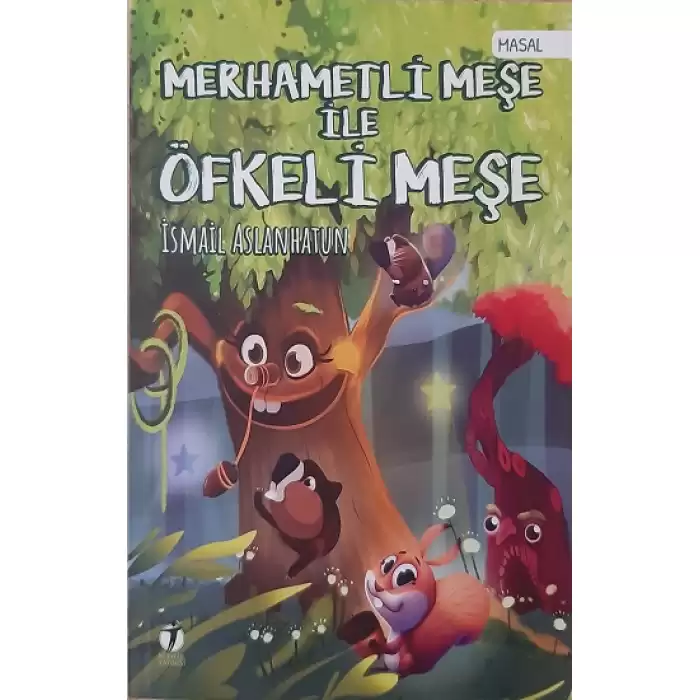 Merhametli Meşe İle Öfkeli Meşe