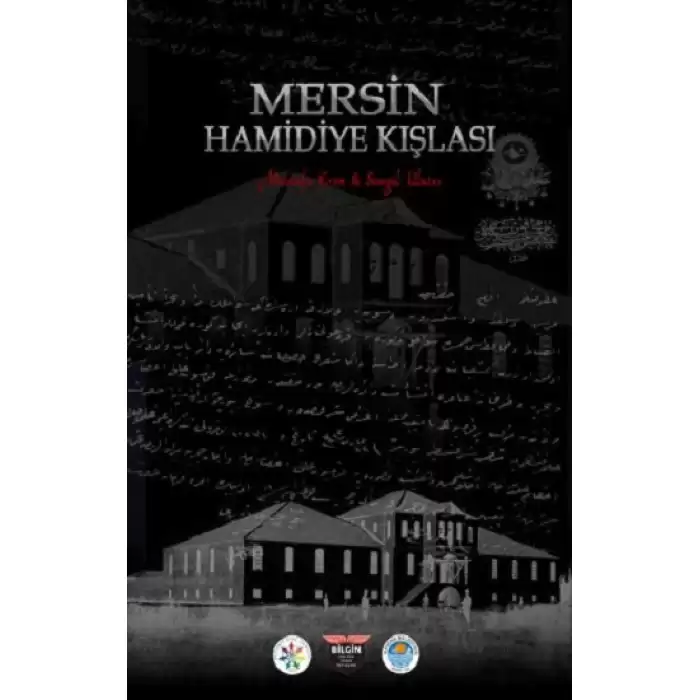 Mersin Hamidiye Kışlası (Ciltli)