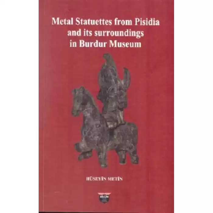 Metal Statuettes from Pisidia and its surroundings in Burdur Museum