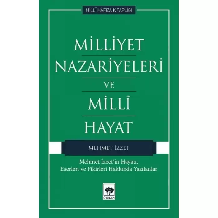 Milliyet Nazariyeleri ve Milli Hayat