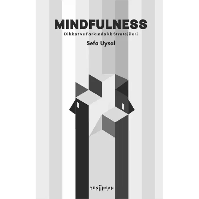 Mindfulness – Dikkat ve Farkındalık Stratejileri