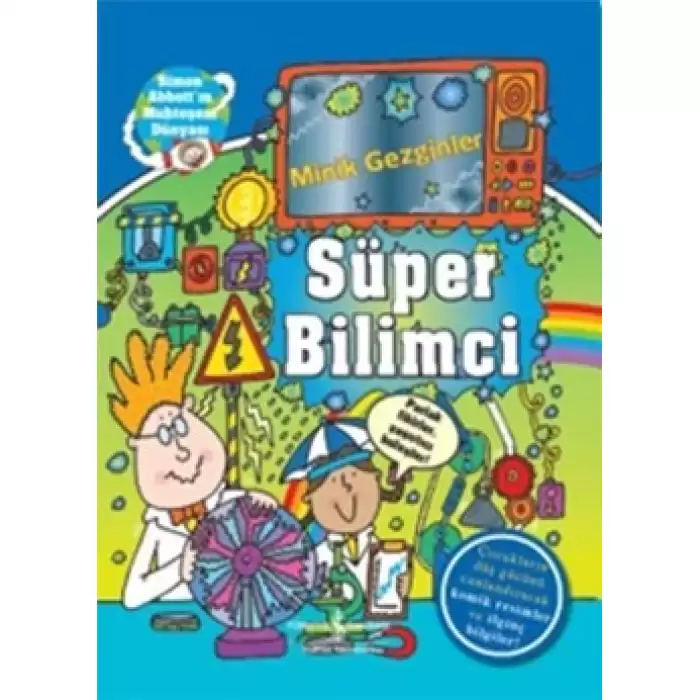 Minik Gezginler Süper Bilimci (Ciltli)