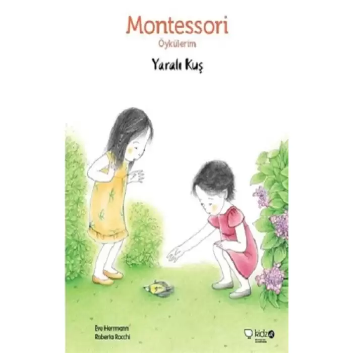 Montessori Öykülerim - Yaralı Kuş