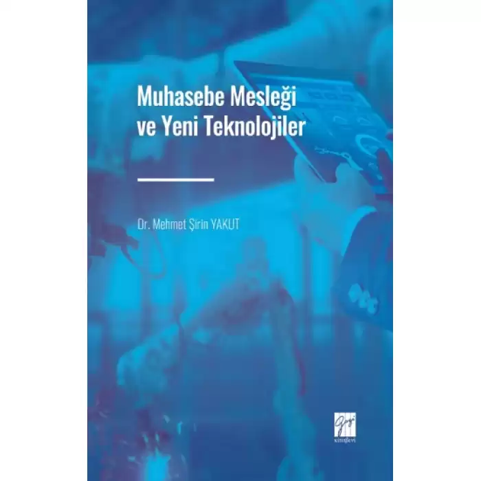 Muhasebe Mesleği ve Yeni Teknolojiler