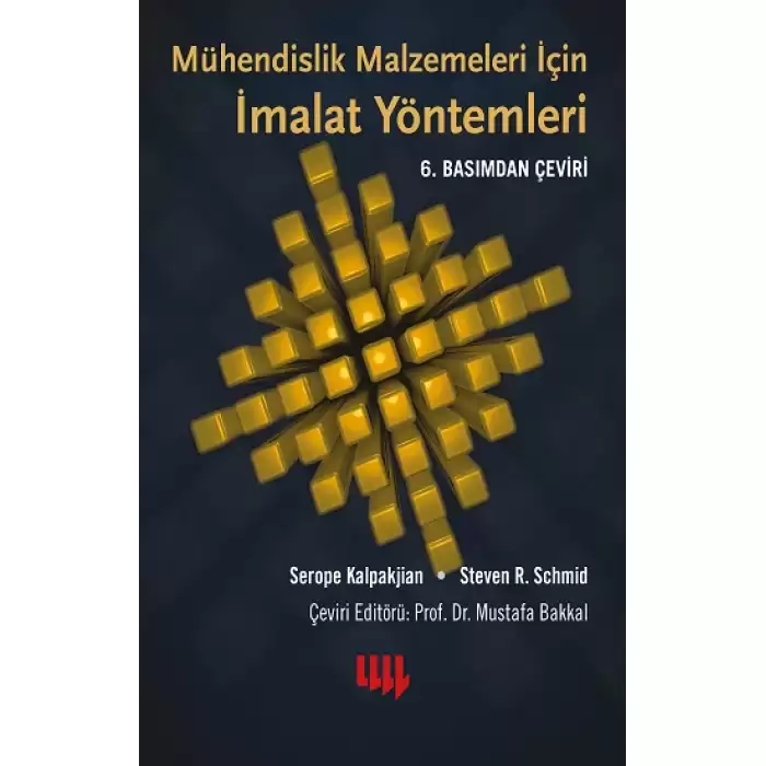 Mühendislik Malzemeleri için  İmalat Yöntemleri 6.Basımdan Çeviri (Ciltli)