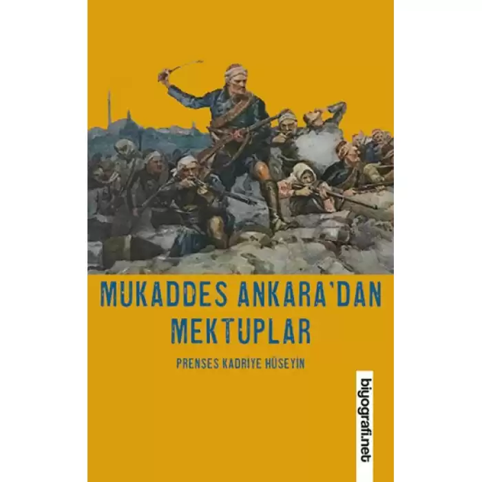 Mukaddes Ankara’dan Mektuplar