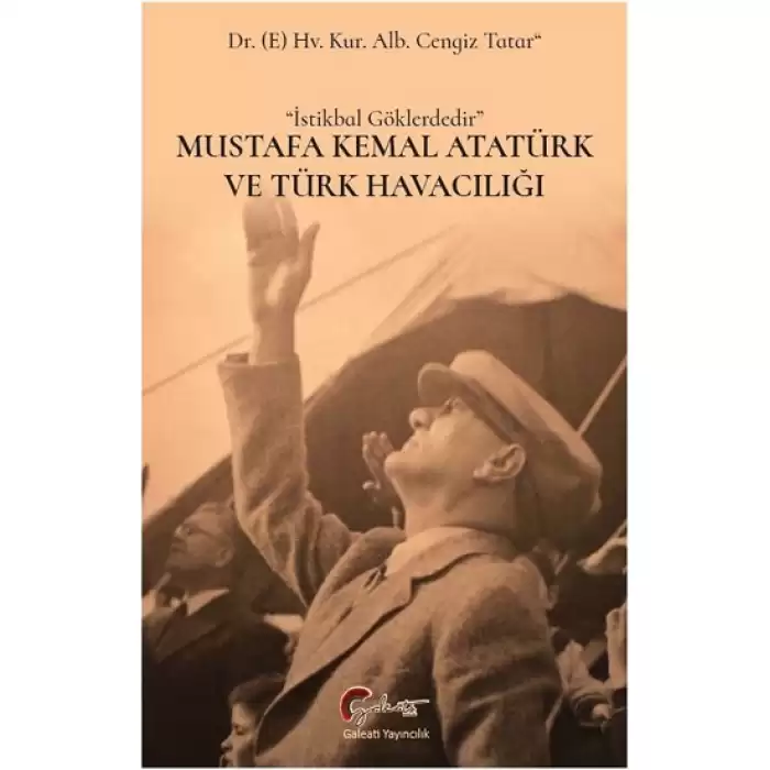 Mustafa Kemal Atatürk ve Türk Havacılığı