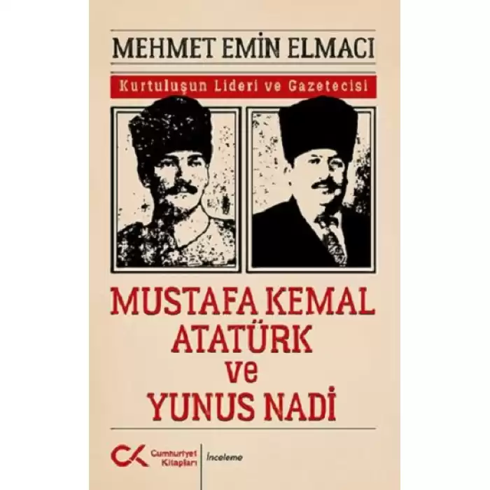 Mustafa Kemal Atatürk ve Yunus Nadi