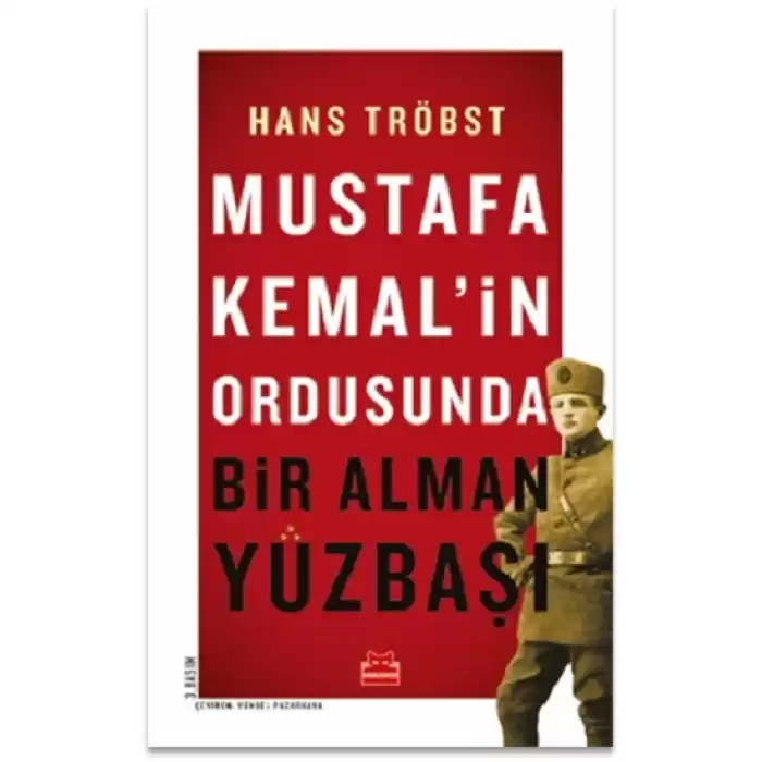 Mustafa Kemalin Ordusunda Bir Alman Yüzbaşı