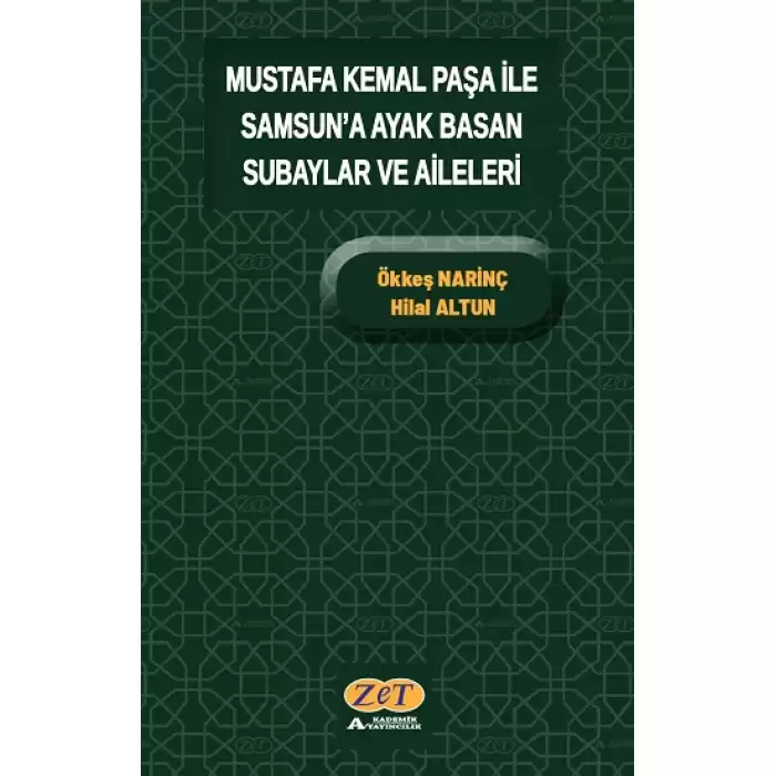 Mustafa Kemal Paşa ile Samsun’a Ayak Basan Subaylar ve Aileleri