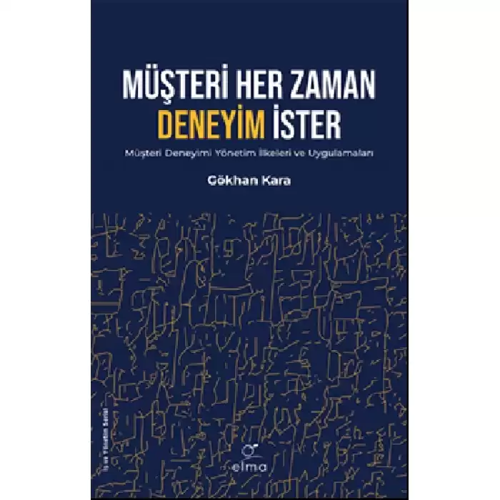 Müşteri Her Zaman Deneyim İster