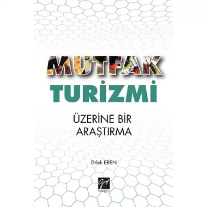 Mutfak Turizmi Üzerine Bir Araştırma