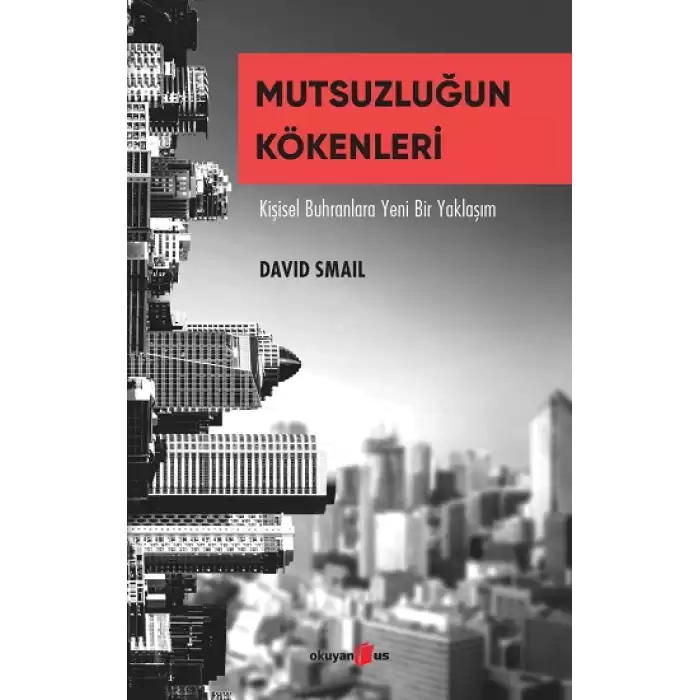 Mutsuzluğun Kökenleri