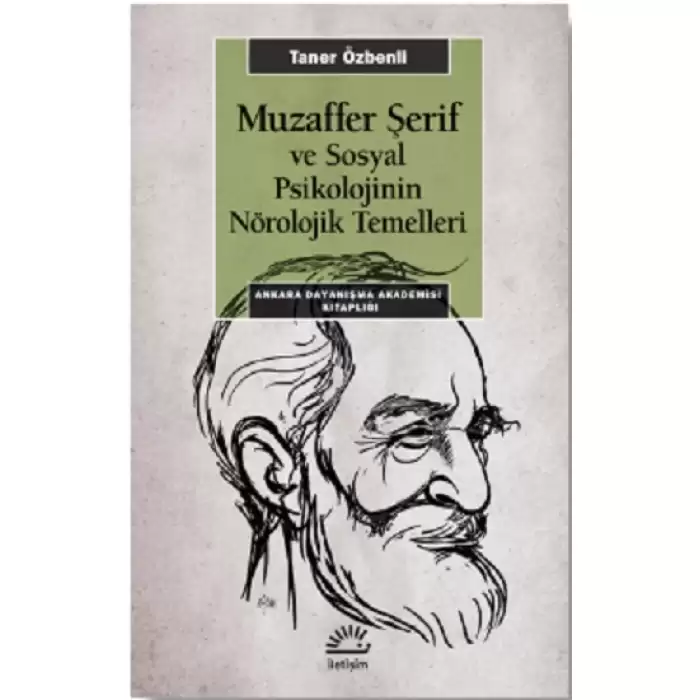 Muzaffer Şerif ve Sosyal Psikolojinin Nörolojik Temelleri