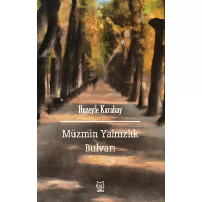 Müzmin Yalnızlık Bulvarı