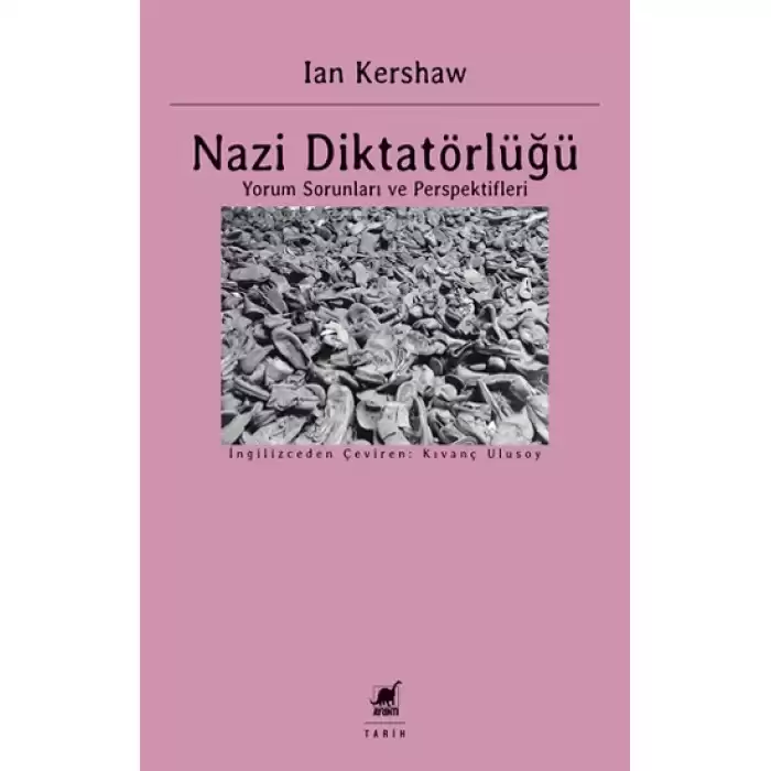 Nazi Diktatörlüğü Yorum Sorunları ve Perspektifleri