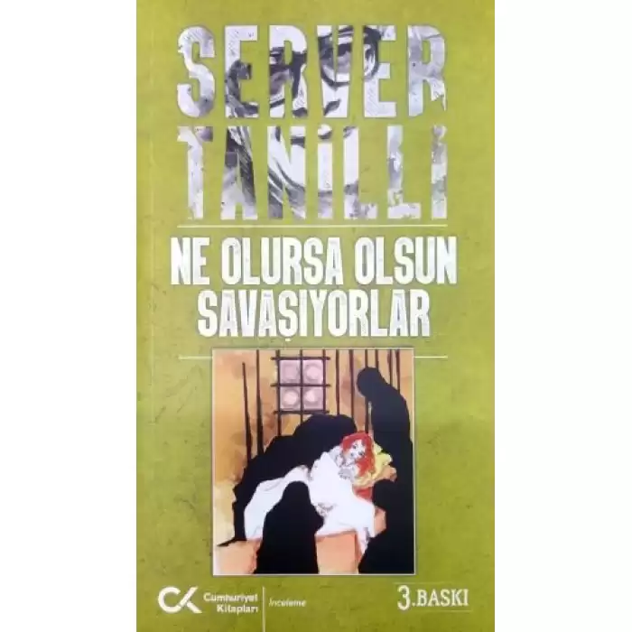 Ne Olursa Olsun Savaşıyorlar