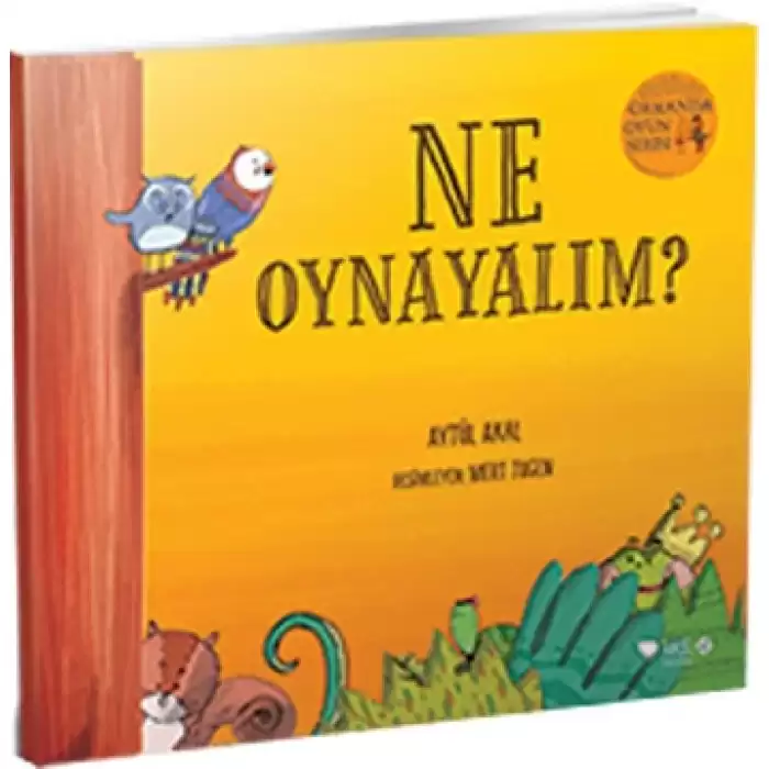 Ne Oynayalım? - Ormanda Oyun Serisi 1