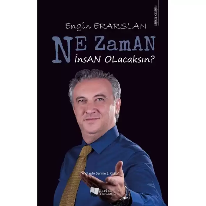 Ne Zaman İnsan Olacaksın?