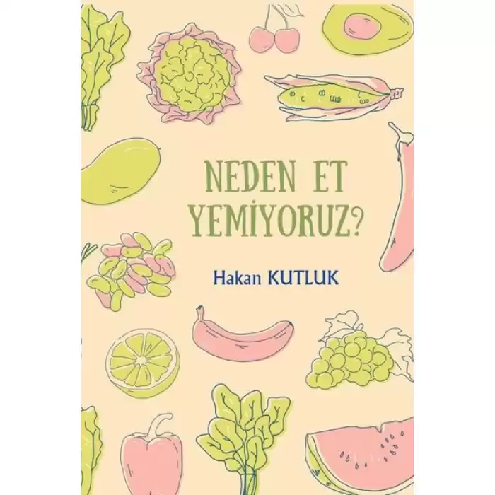 Neden Et Yemiyoruz?