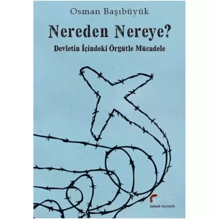 Nereden Nereye? - Devletin İçindeki Örgütle Mücadele