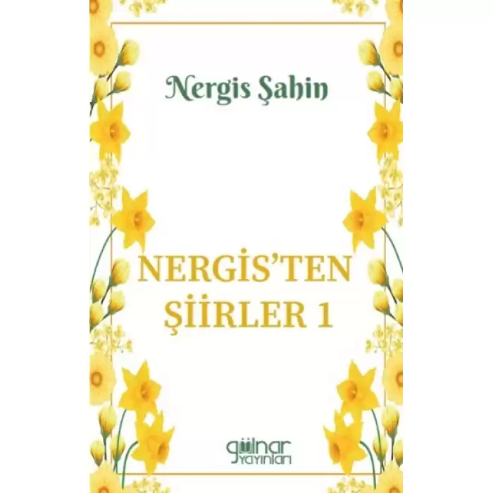 Nergisten Şiirler 1