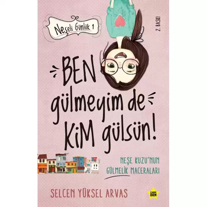 Neşeli Günlük - Ben Gülmeyim de Kim Gülsün!