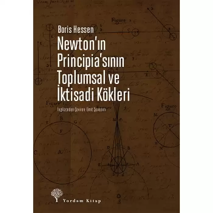 Newton’ın Principia’sının Toplumsal ve İktisadi Kökleri