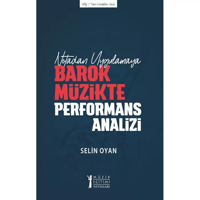 Notadan Uygulamaya Barok Müzikte Performans Analizi