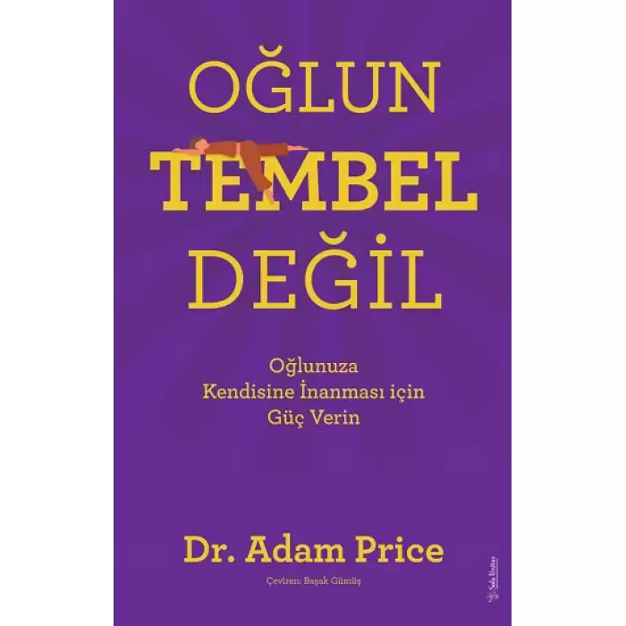 Oğlun Tembel Değil