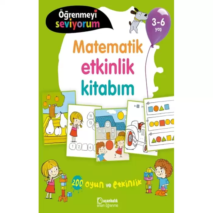 Öğrenmeyi Seviyorum - Matematik Etkinlik Kitabım 3-6 Yaş