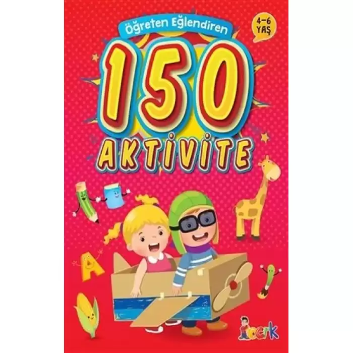 Öğreten Eğlendiren 150 Aktivite