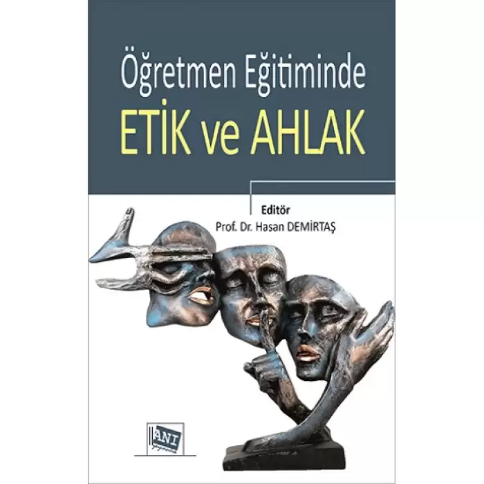 Öğretmen Eğitiminde Etik ve Ahlak