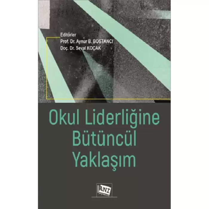 Okul Liderliğine Bütüncül Yaklaşım