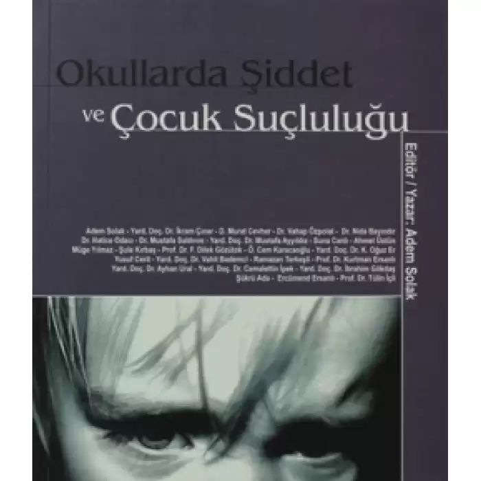 Okullarda Şiddet ve Çocuk Suçluluğu