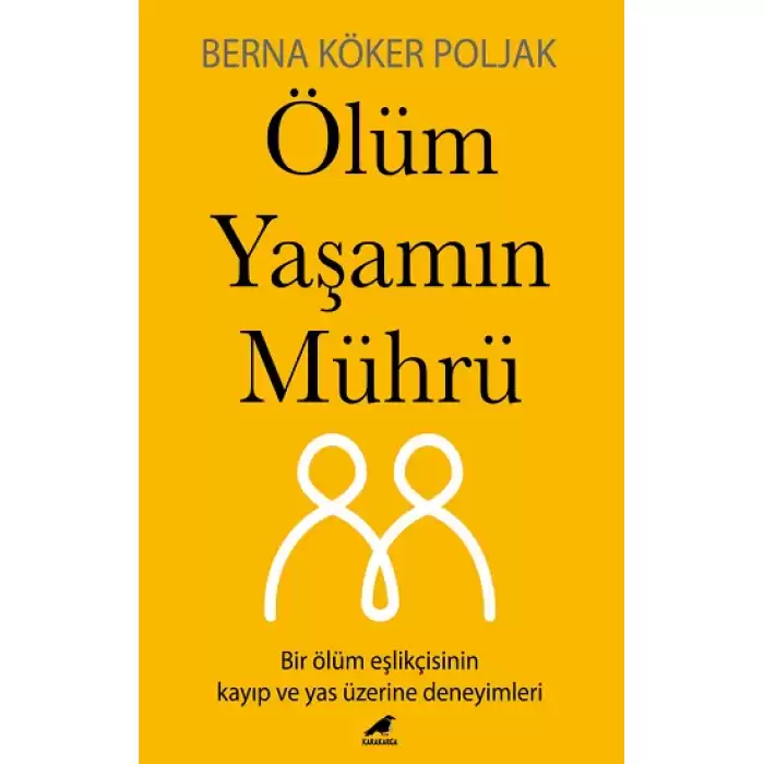 Ölüm Yaşamın Mührü