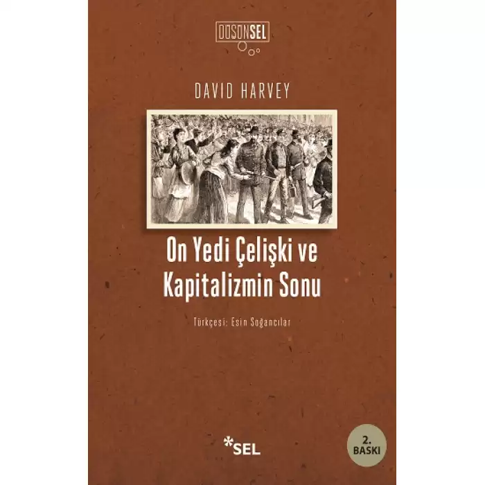 On Yedi Çelişki ve Kapitalizmin Sonu