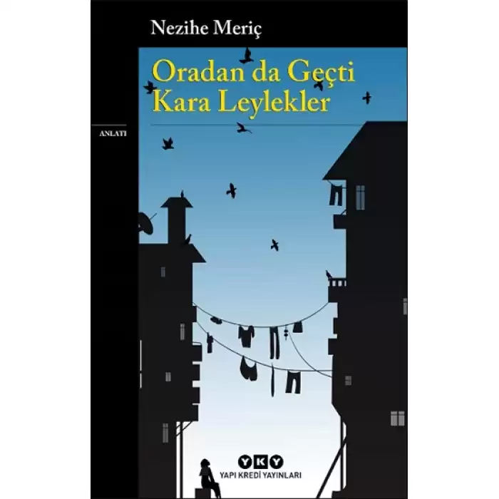 Oradan da Geçti Kara Leylekler